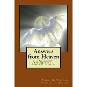 Answers from Heaven: The Near-Death Experiences of Reinee Pasarow, Paperback - Reinee Pasarow imagine