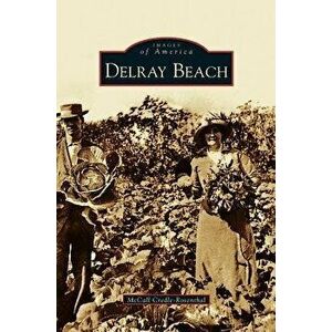 Delray Beach, Hardcover - McCall Credle-Rosenthal imagine