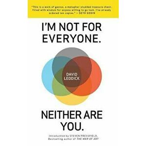 I'm Not for Everyone. Neither Are You., Paperback - David Leddick imagine