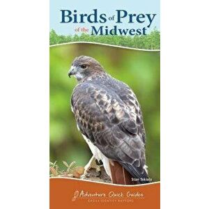Birds of Prey of the Midwest - Stan Tekiela imagine