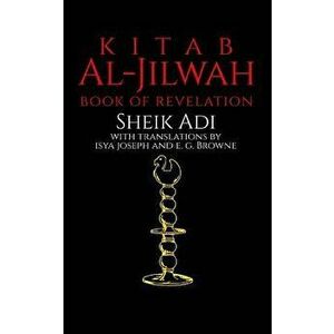 Kitab Al-Jilwah: Book of Revelation, Paperback - Sheik Adi imagine