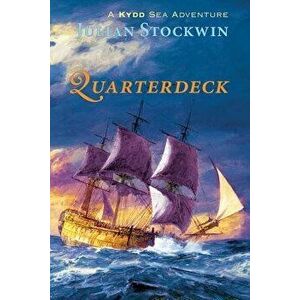 Quarterdeck: A Kydd Sea Adventure, Paperback - Julian Stockwin imagine