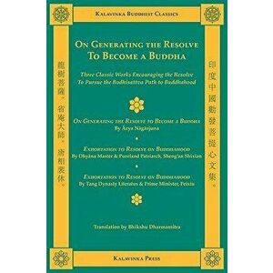 On Generating the Resolve to Become a Buddha, Paperback - Arya Nagarjuna imagine