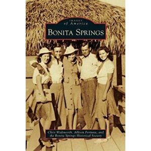 Bonita Springs, Hardcover - Chris Wadsworth imagine