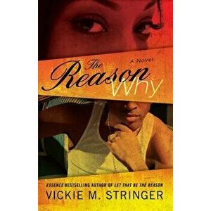 Reason Why, Paperback - Vickie M. Stringer imagine