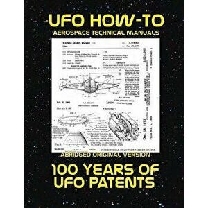 100 Years of UFO Patents: Scans of Government Archived Data on Advanced Tech - Luke Fortune imagine