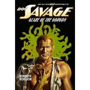 Doc Savage: Glare of the Gorgon, Paperback - Kenneth Robeson imagine