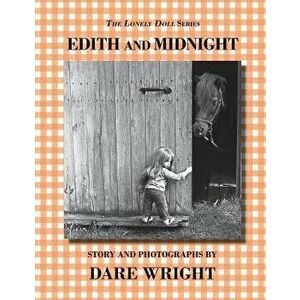 Edith and Midnight, Paperback - Dare Wright imagine