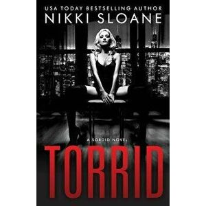 Torrid, Paperback - Nikki Sloane imagine