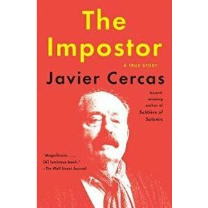 The Impostor: A True Story, Paperback - Javier Cercas imagine