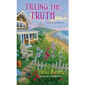 Tilling the Truth - Julia Henry imagine