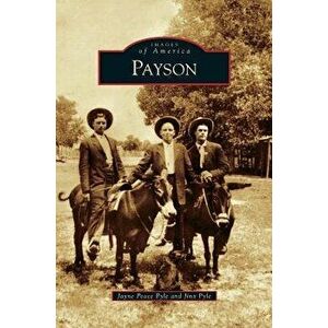 Payson, Hardcover - Jayne Peace Pyle imagine