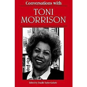 Conversations with Toni Morrison, Paperback - Danille K. Taylor-Guthrie imagine
