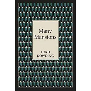 Many Mansions, Paperback - Lord Dowding imagine