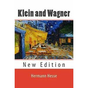 Klein and Wagner, Paperback - Hermann Hesse imagine