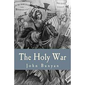The Holy War, Paperback - John Bunyan imagine