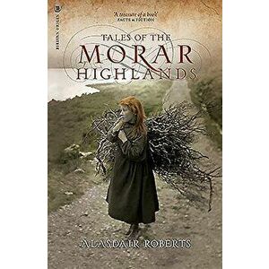 Tales of the Morar Highlands, Paperback - Alasdair Roberts imagine