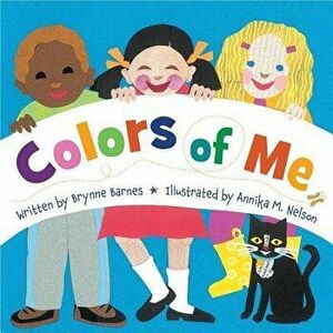 Colors of Me, Hardcover - Brynne Barnes imagine