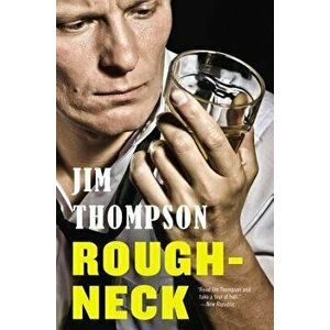 Roughneck, Paperback - Jim Thompson imagine