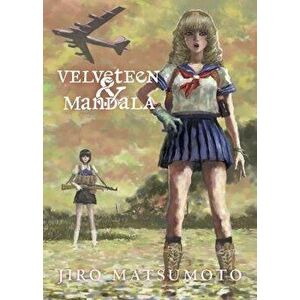 Velveteen & Mandala, Paperback - Jiro Matsumoto imagine