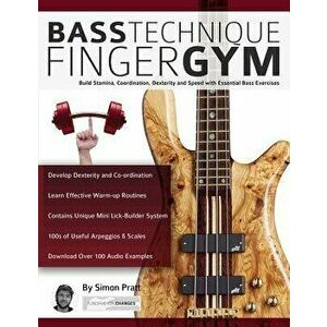 Bass Technique Finger Gym, Paperback - Simon Pratt imagine