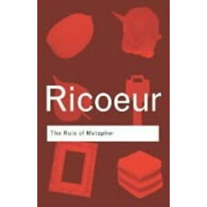 The Rule of Metaphor: The Creation of Meaning in Language - Paul Ricoeur imagine
