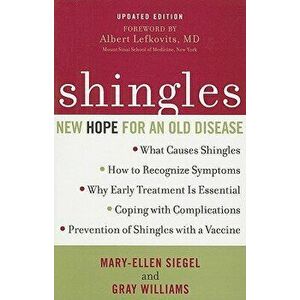 Shingles: New Hope for an Old Disease, Paperback - Mary-Ellen Siegel imagine