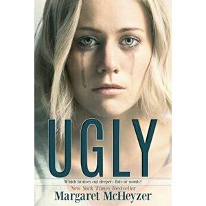 Ugly, Paperback - Margaret McHeyzer imagine