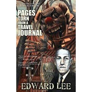 Pages Torn from a Travel Journal, Paperback - Edward Lee imagine