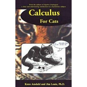 Calculus for Cats, Paperback - Kenn Amdahl imagine