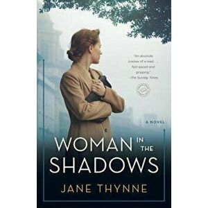 Woman in the Shadows, Paperback - Jane Thynne imagine
