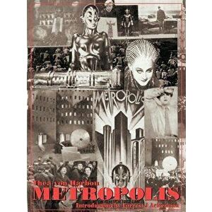 Metropolis: 75th Anniversary Edition, Paperback - Thea Von Harbou imagine