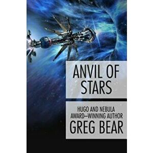 Anvil of Stars, Paperback - Greg Bear imagine