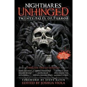 Nightmares Unhinged: Twenty Tales of Terror, Paperback - Joshua Viola imagine
