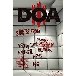 D.O.A. III: Extreme Horror Anthology, Paperback - Jeff Strand imagine
