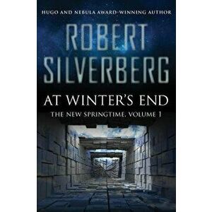At Winter's End, Paperback - Robert Silverberg imagine