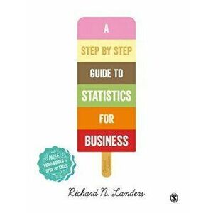 A Step-By-Step Introduction to Statistics for Business, Paperback - Richard N. Landers imagine