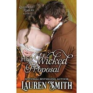 Her Wicked Proposal, Paperback - Lauren Smith imagine