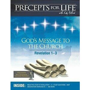 Precepts for Life Study Companion: God's Message to the Church (Revelation), Paperback - Kay Arthur imagine