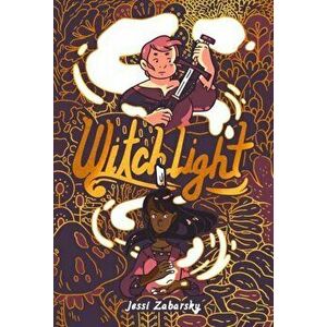 Witchlight, Hardcover - Jessi Zabarsky imagine