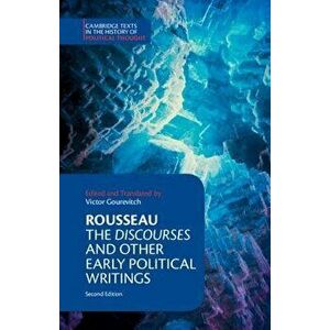Rousseau: The Discourses and Other Early Political Writings, Paperback - Jean-Jacques Rousseau imagine