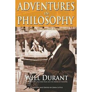 Adventures in Philosophy - Will Durant imagine