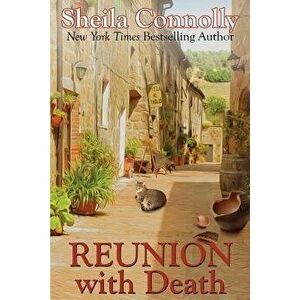 Reunion with Death, Paperback - Sheila Connolly imagine