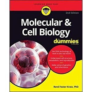 Molecular & Cell Biology for Dummies, Paperback - Rene Fester Kratz imagine