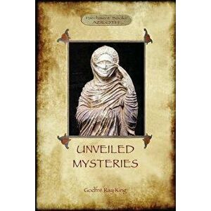Unveiled Mysteries, Paperback imagine