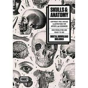 Skulls & Anatomy: Copyright Free Vintage Illustrations for Artists & Designers, Paperback - James Kale imagine