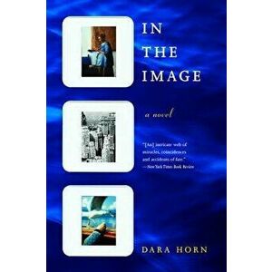 In the Image - Dara Horn imagine