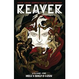 Reaver Volume 1, Paperback - Justin Jordan imagine