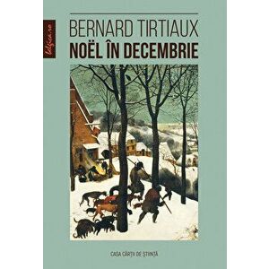 Noel in Decembrie - Bernard Tirtiaux imagine
