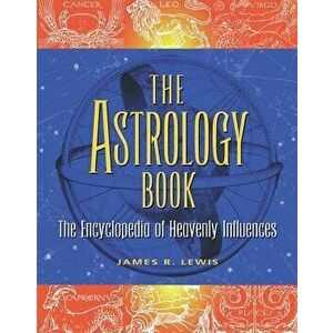 The Astrology Book, Paperback - James R. Lewis imagine